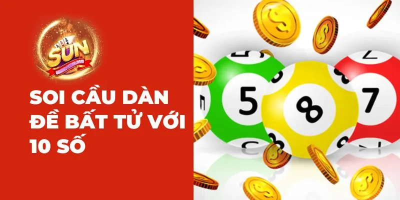 Soi cầu dàn đề với 10 số