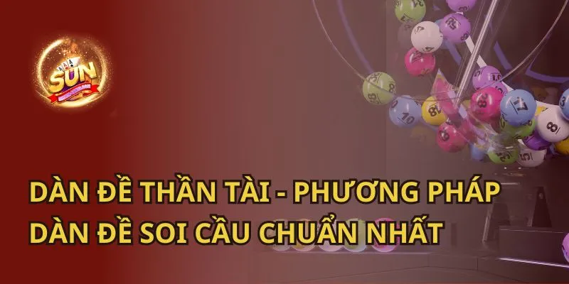 Dàn Đề Thần Tài - Phương Pháp Dàn Đề Soi Cầu Chuẩn Nhất